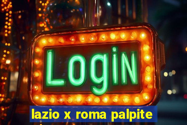 lazio x roma palpite